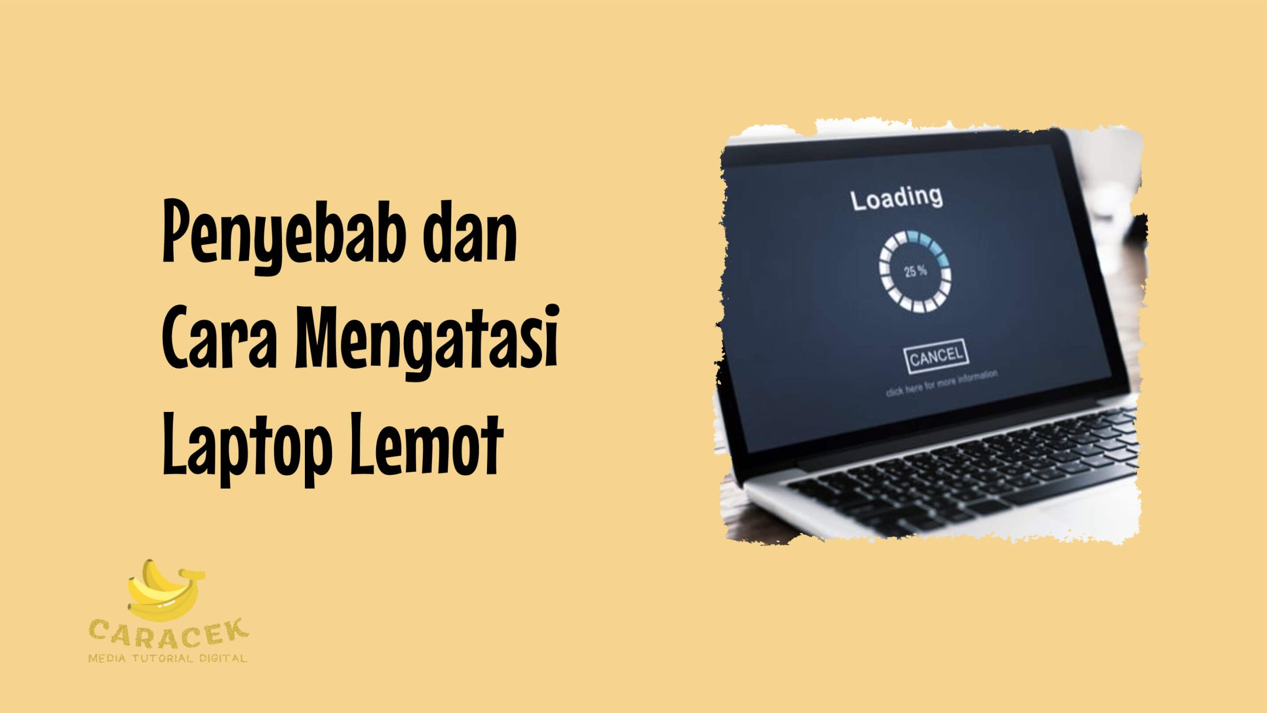 Cara Mengatasi Laptop Lemot