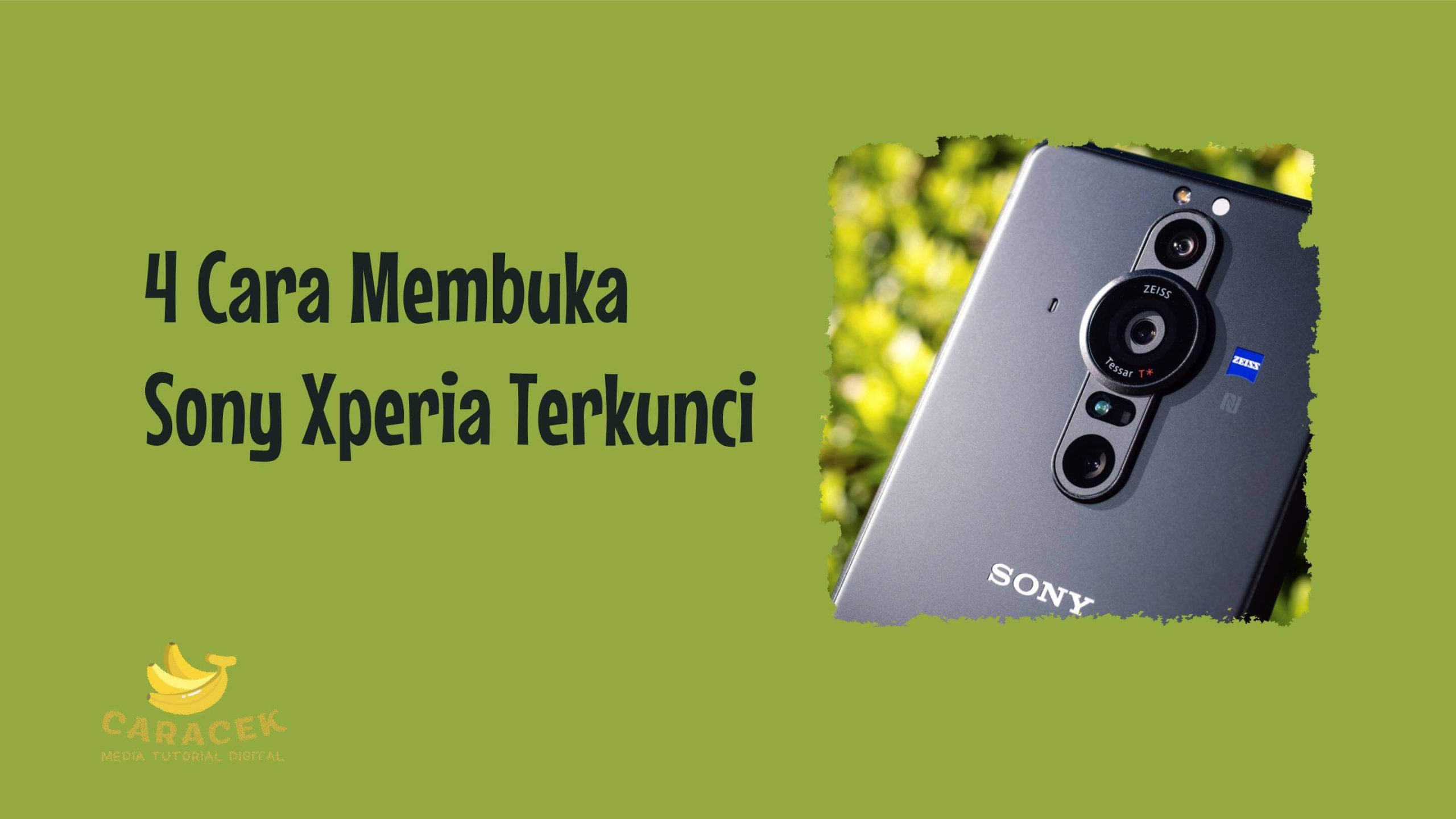 Cara Membuka Sony Xperia Terkunci