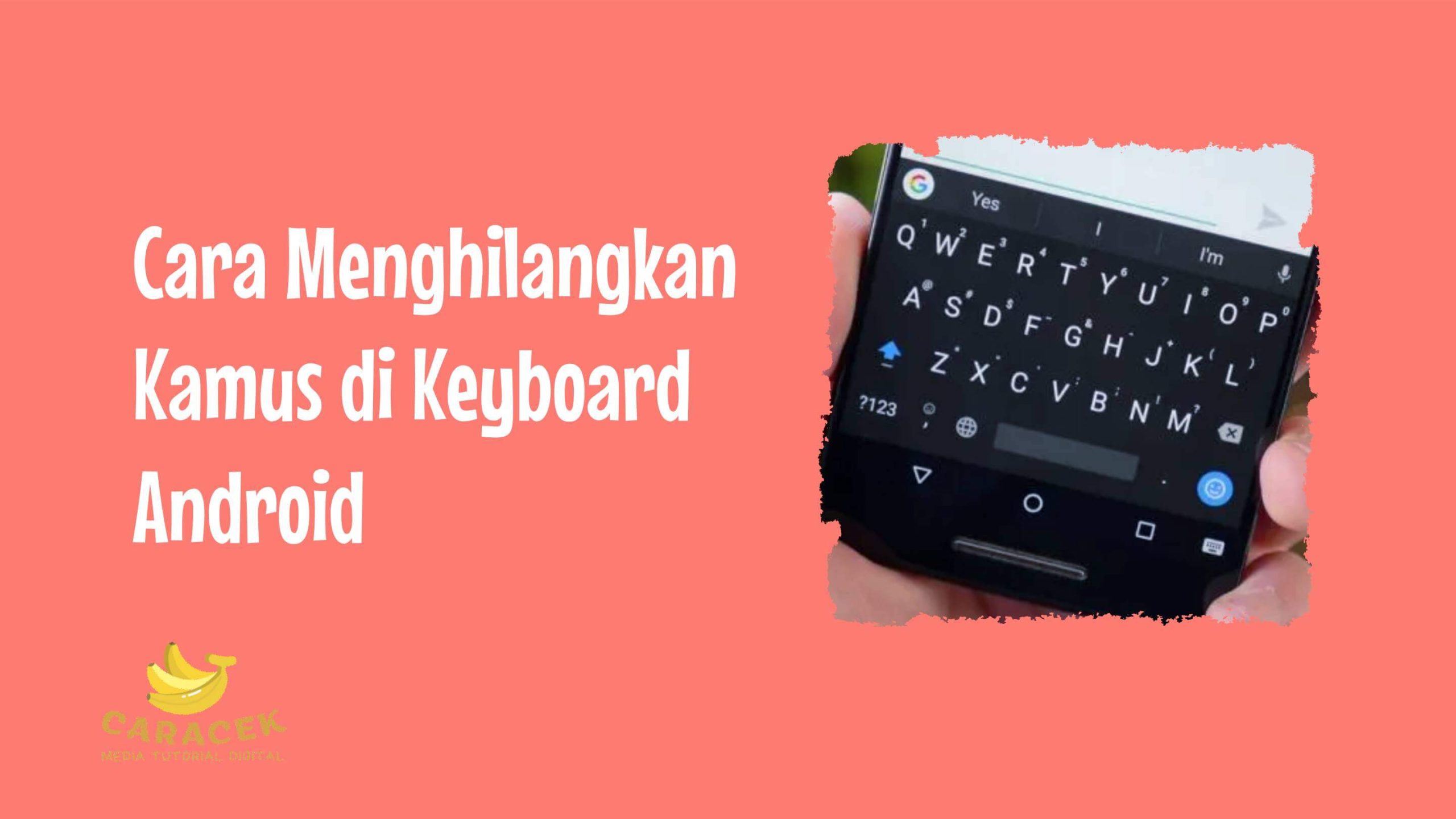 Cara Menghilangkan Kamus di Keyboard