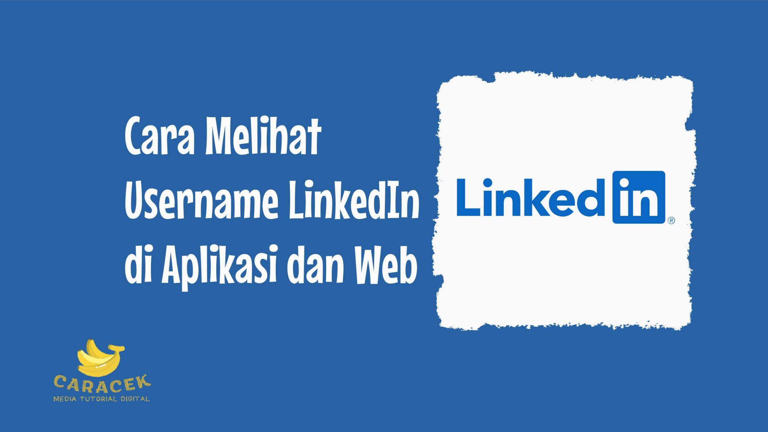 Cara Melihat Username LinkedIn