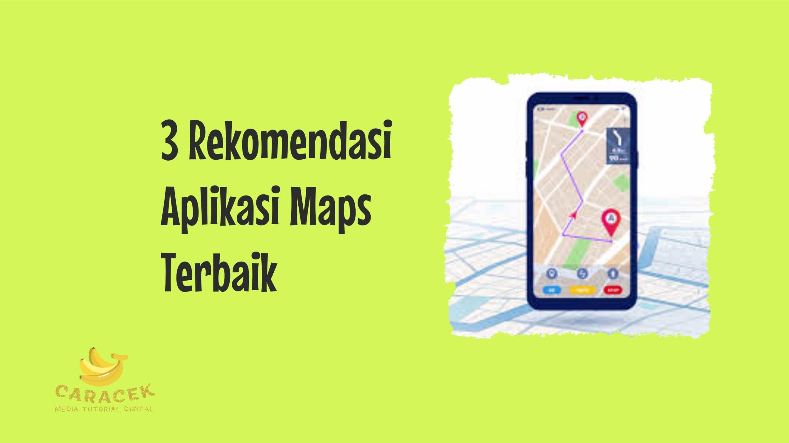 Aplikasi Maps Terbaik