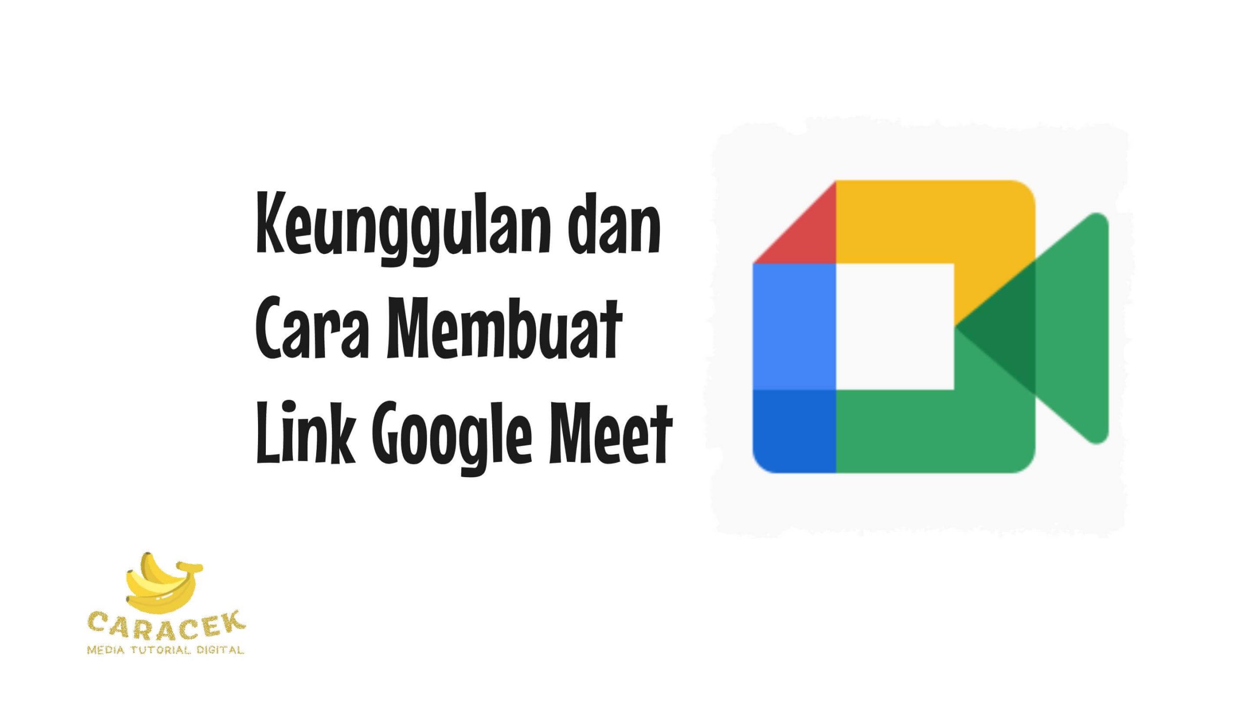 Cara Membuat Link Google Meet