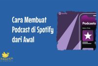 Cara Membuat Podcast di Spotify