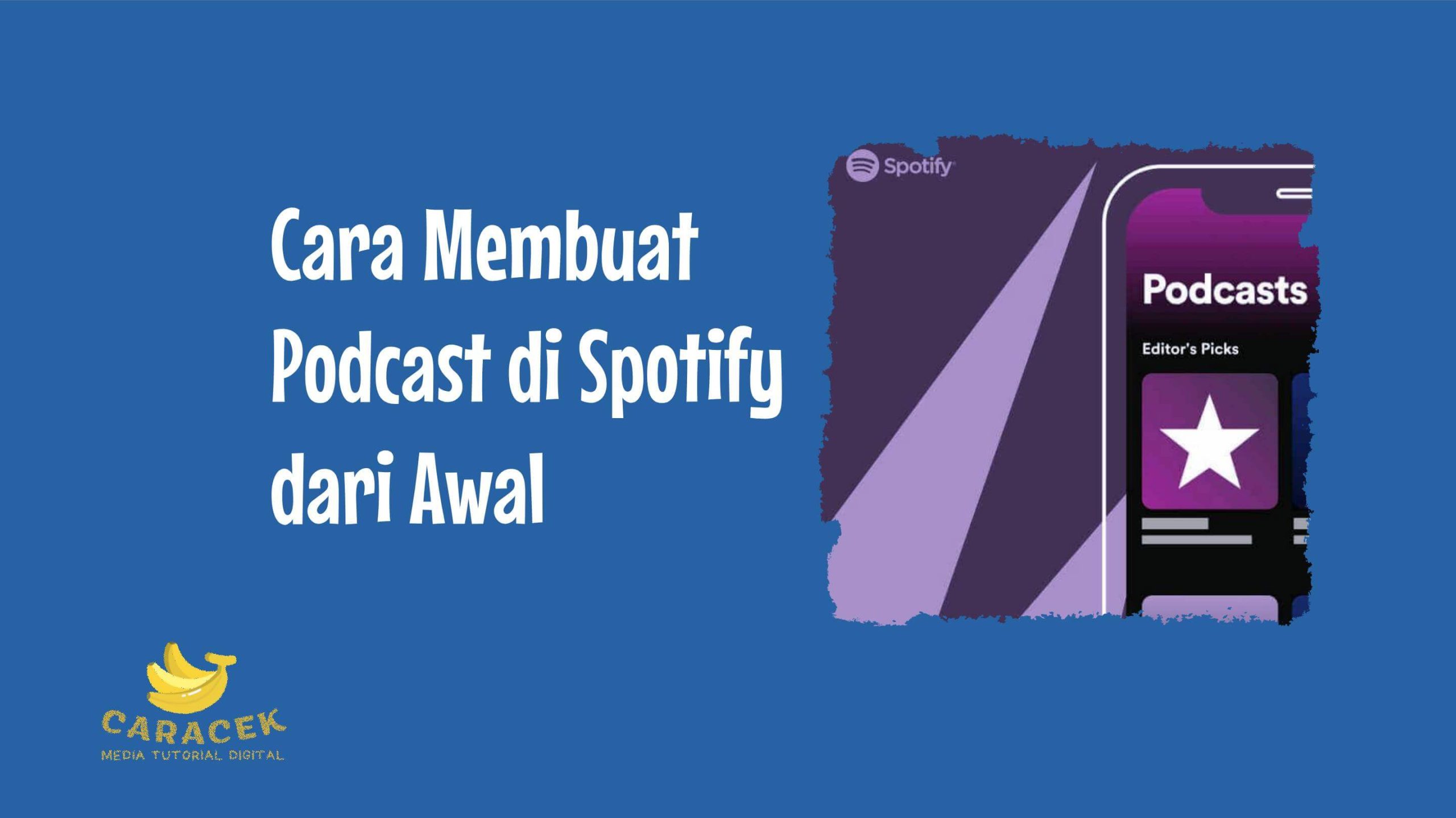 Cara Membuat Podcast di Spotify