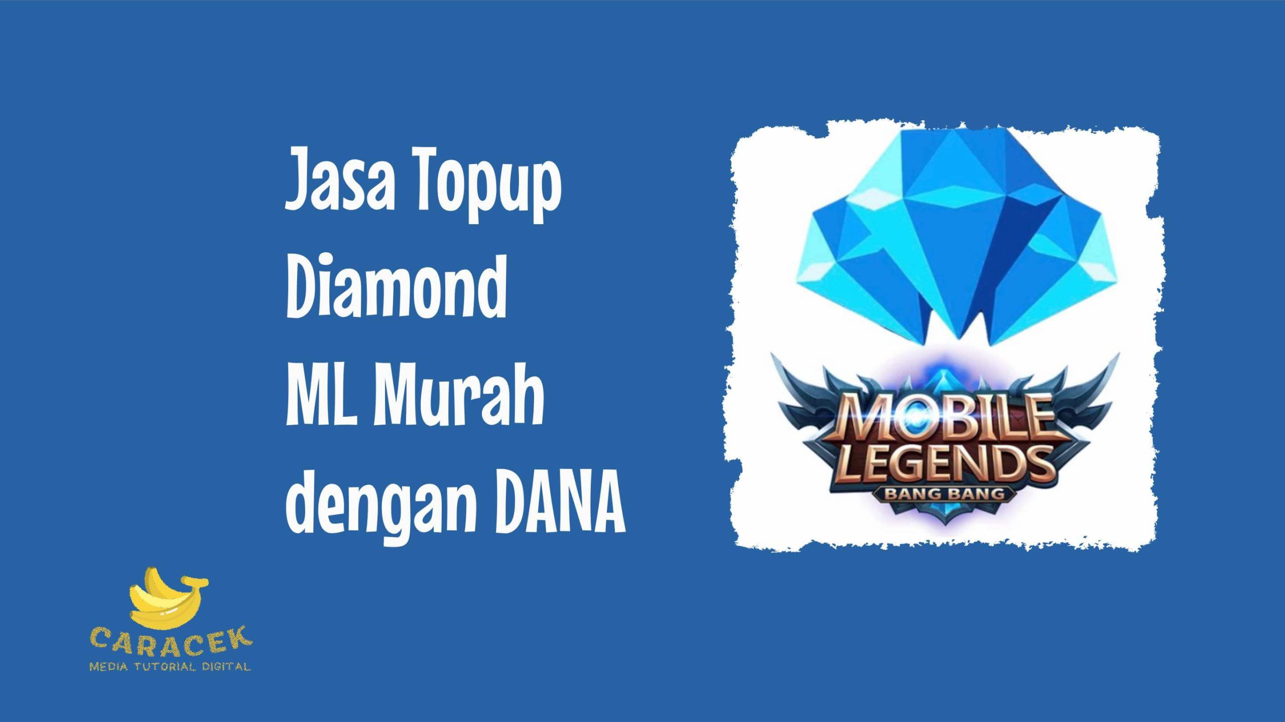 Jasa Topup Diamond ML Murah dengan DANA