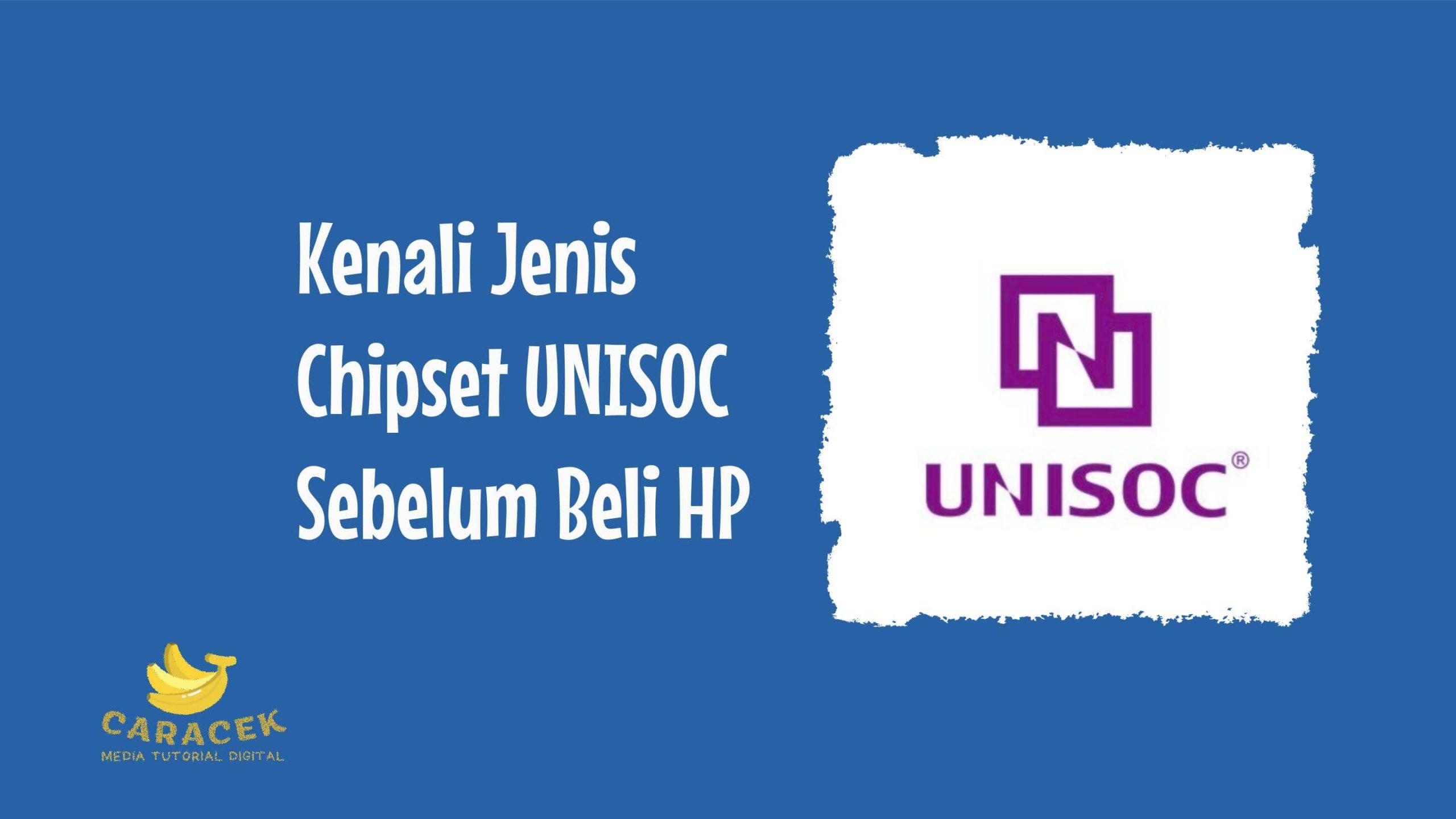 Jenis Chipset UNISOC