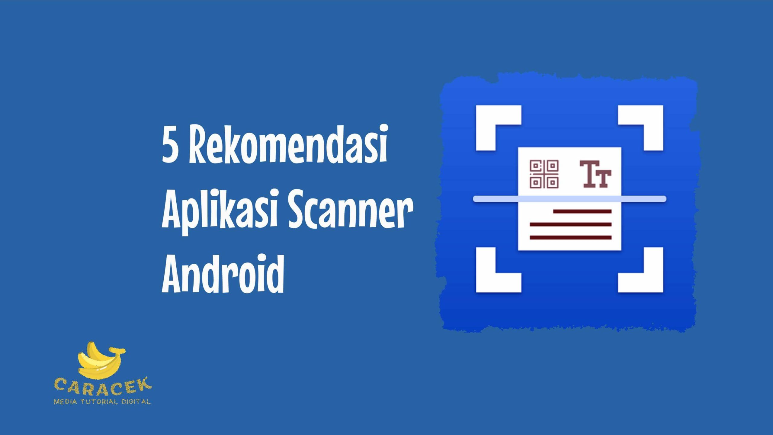 Aplikasi Scanner Android