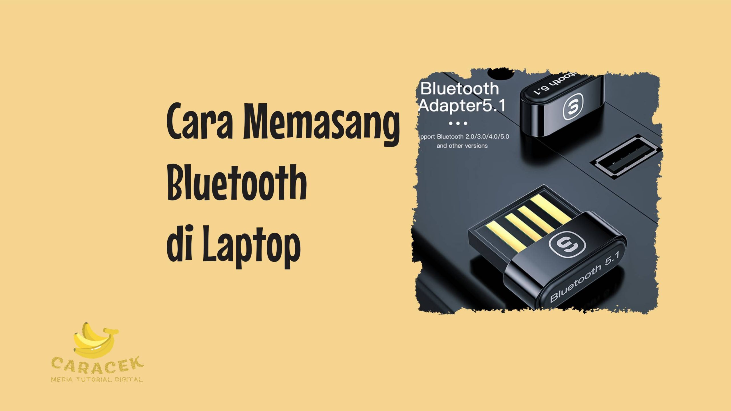 Cara Memasang Bluetooth di Laptop