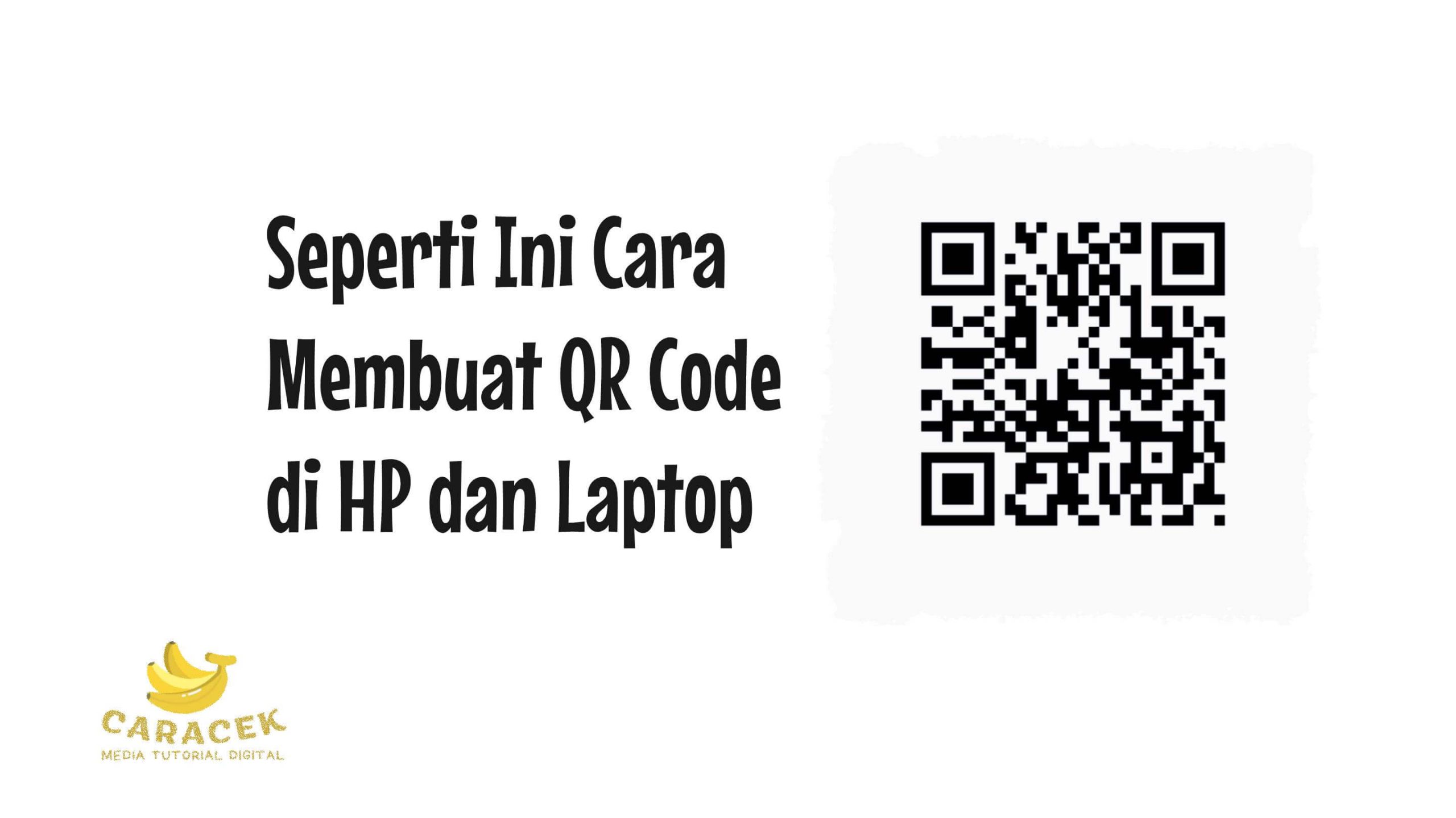 Cara Membuat QR Code