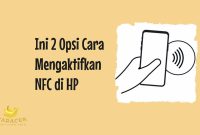 Cara Mengaktifkan NFC