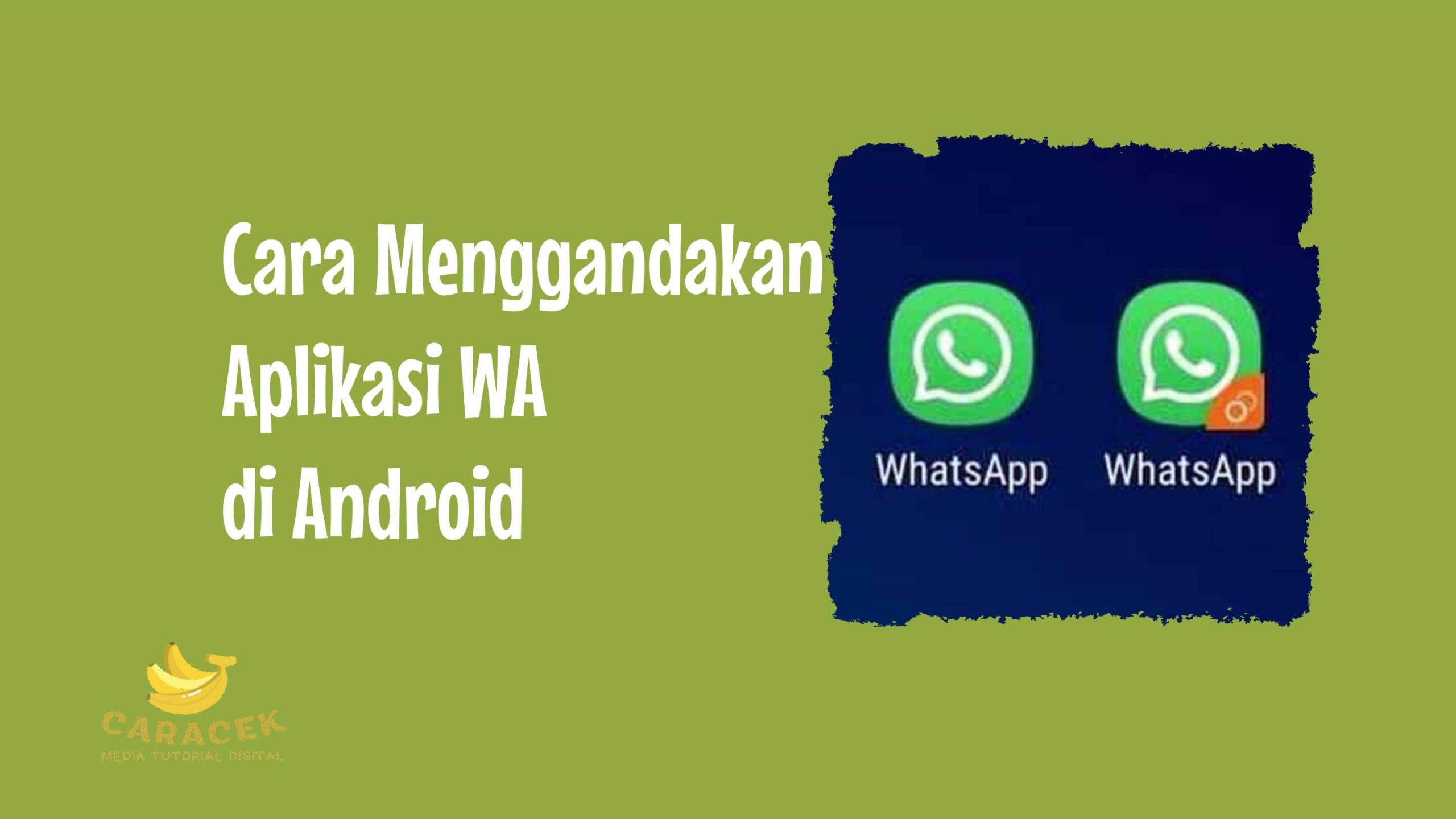 Cara Menggandakan Aplikasi WA