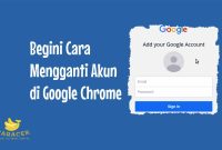 Cara Mengganti Akun di Google Chrome
