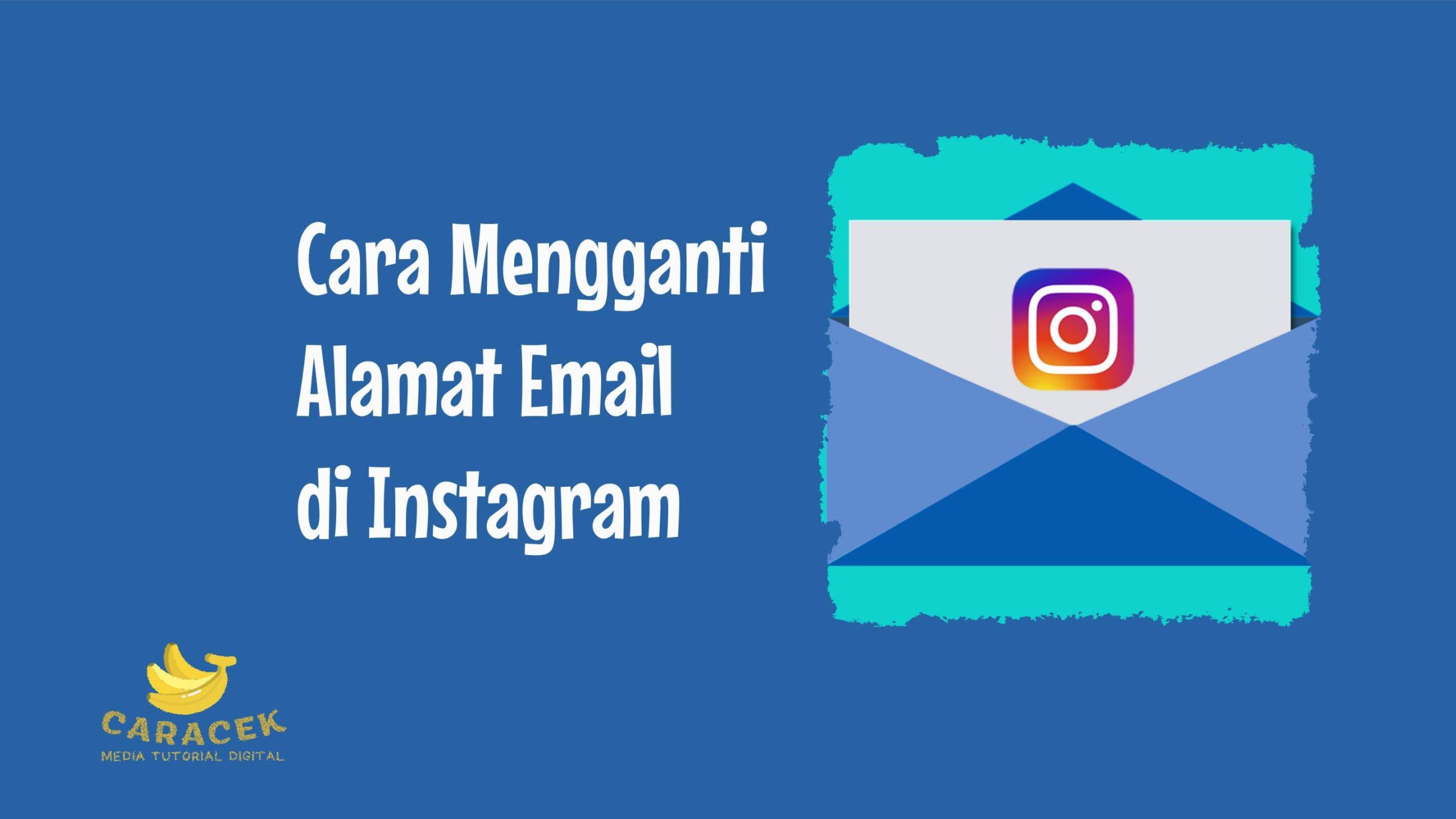 Cara Mengganti Alamat Email di Instagram