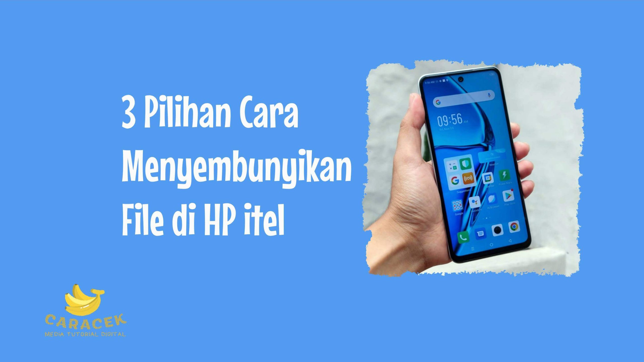 Cara Menyembunyikan File di HP itel