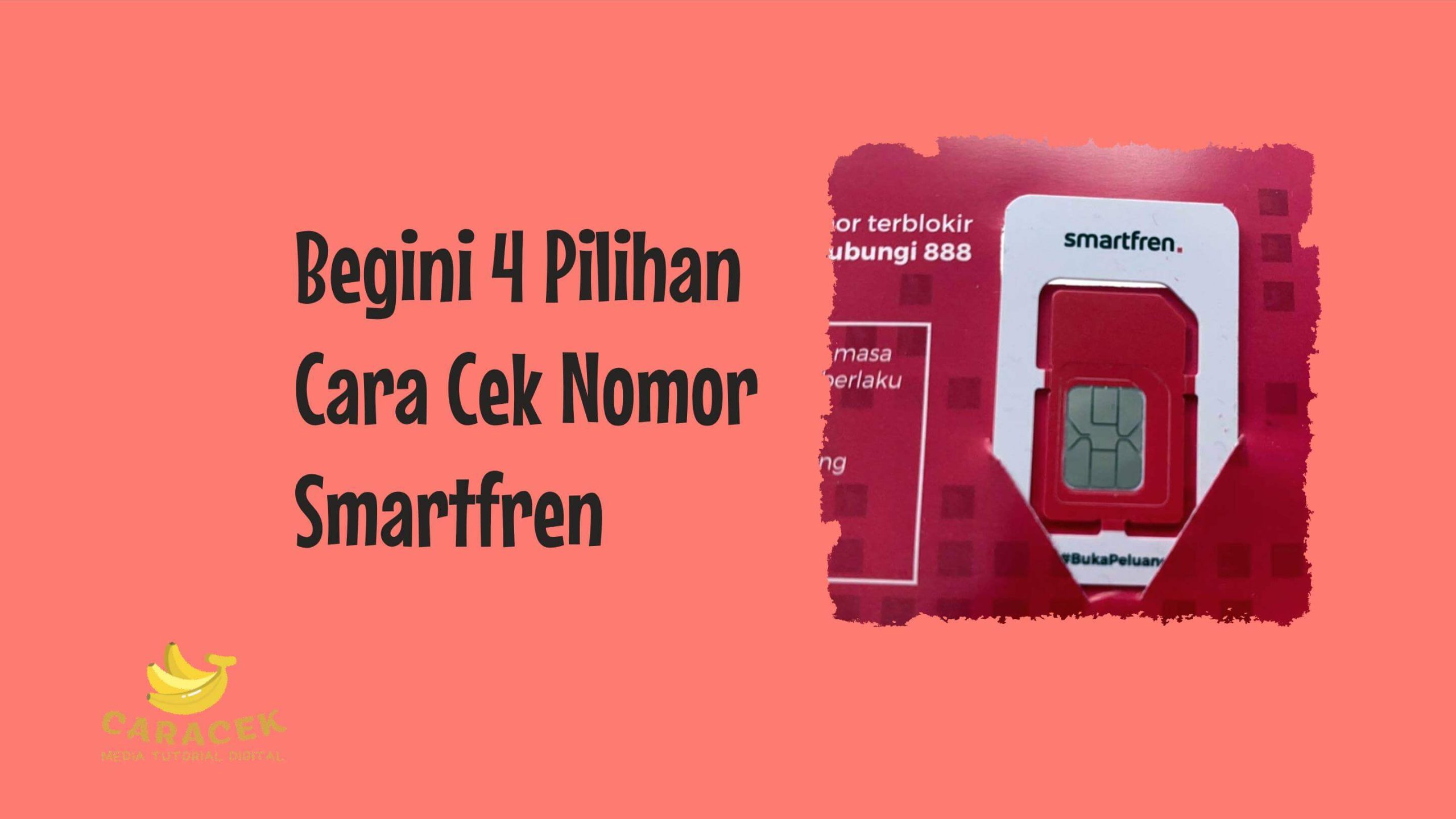 Cara Cek Nomor Smartfren