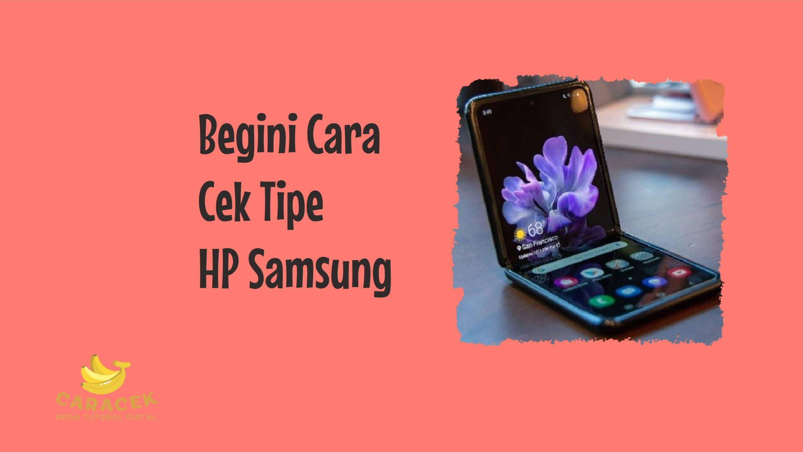 Cara Cek Tipe HP Samsung