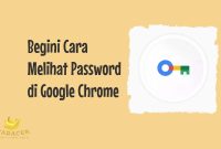Cara Melihat Password di Google Chrome