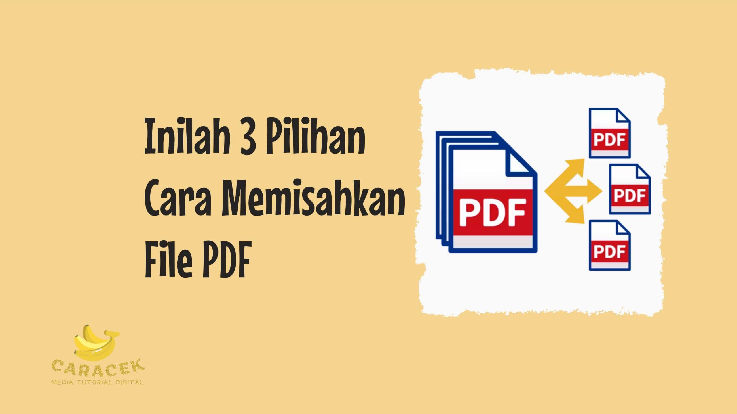 Cara Memisahkan File PDF