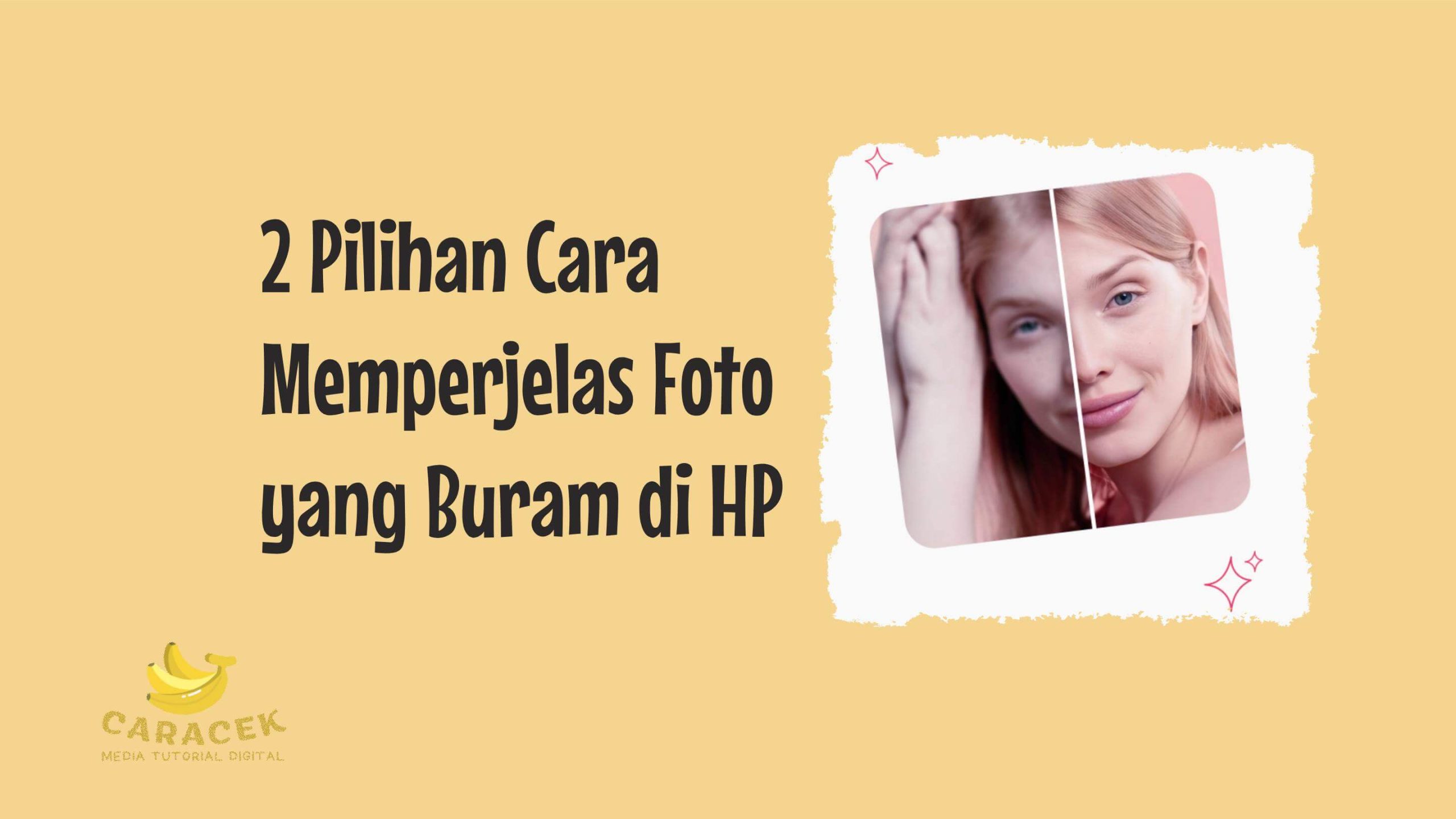 Cara Memperjelas Foto yang Buram