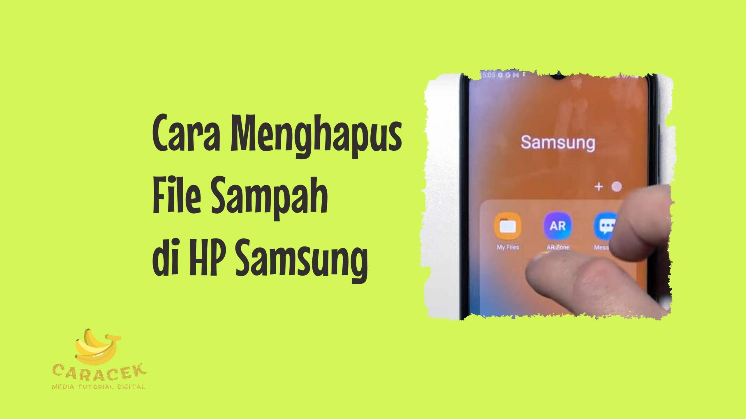 Cara Menghapus File Sampah di HP Samsung