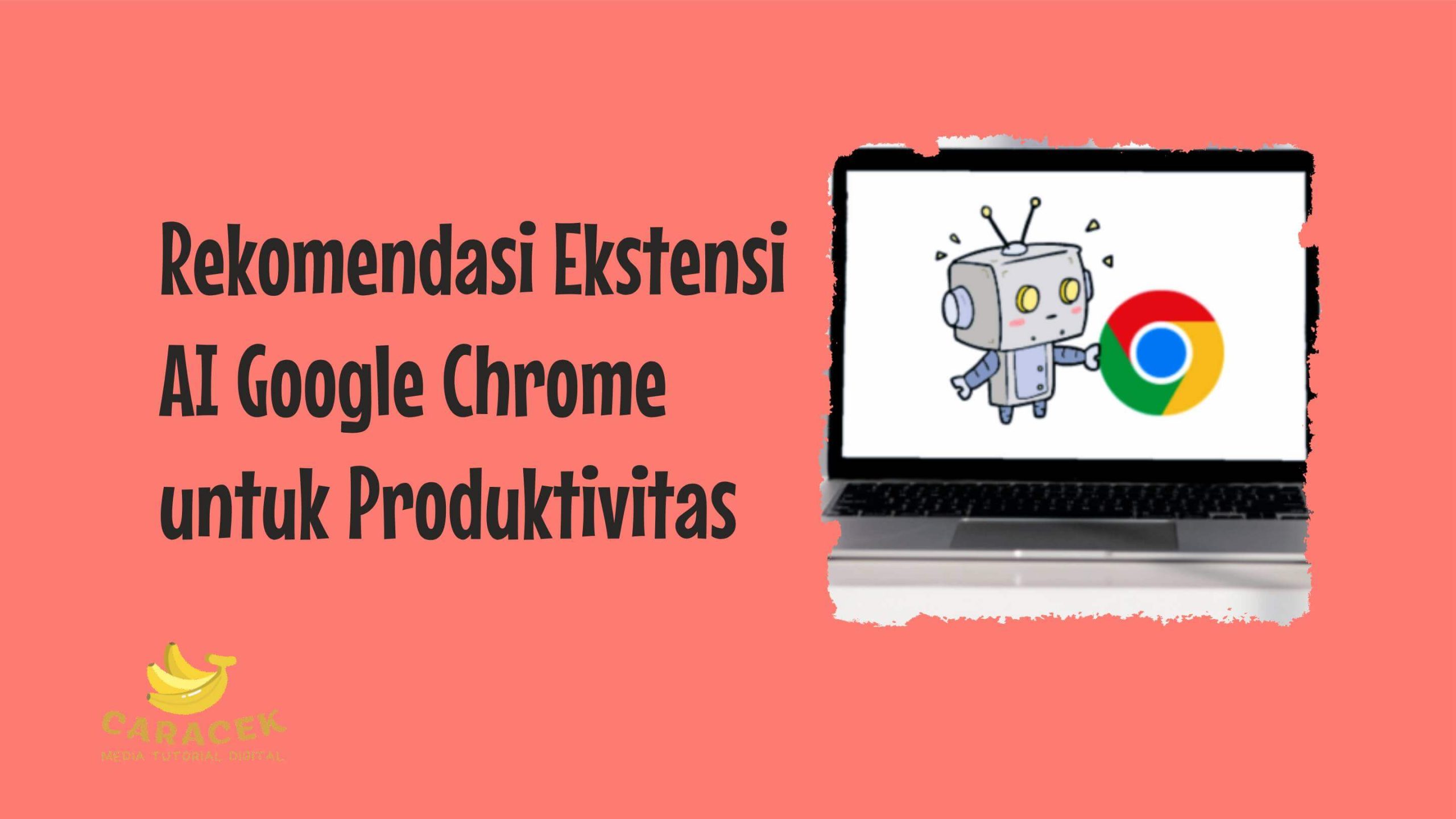 Ekstensi AI Google Chrome untuk Produktivitas