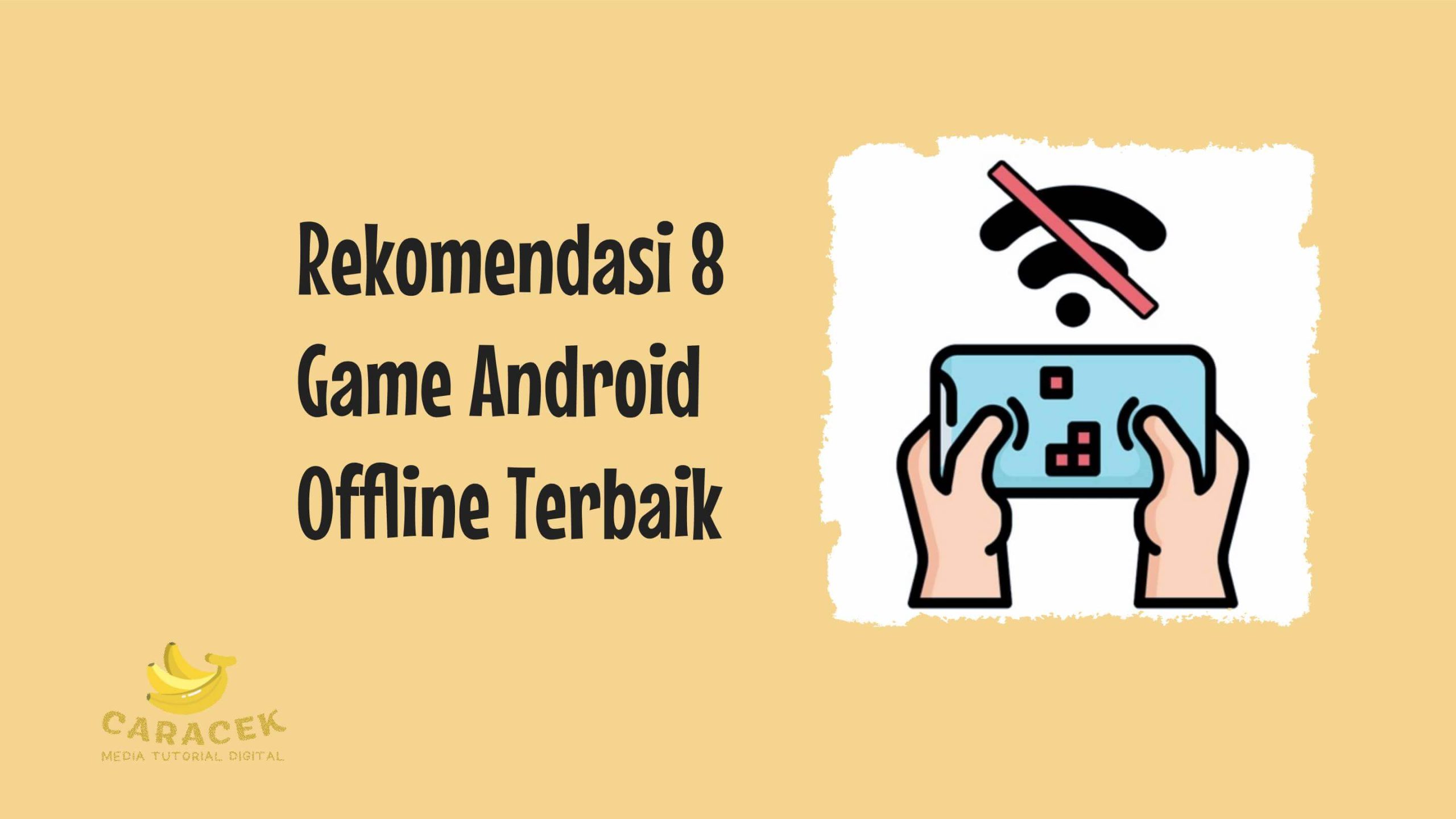 Game Android Offline Terbaik