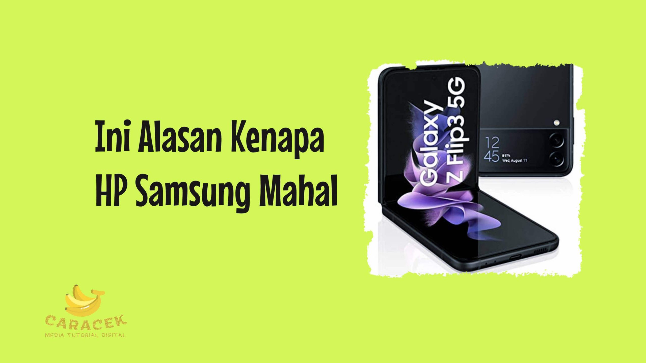 Alasan Kenapa HP Samsung Mahal