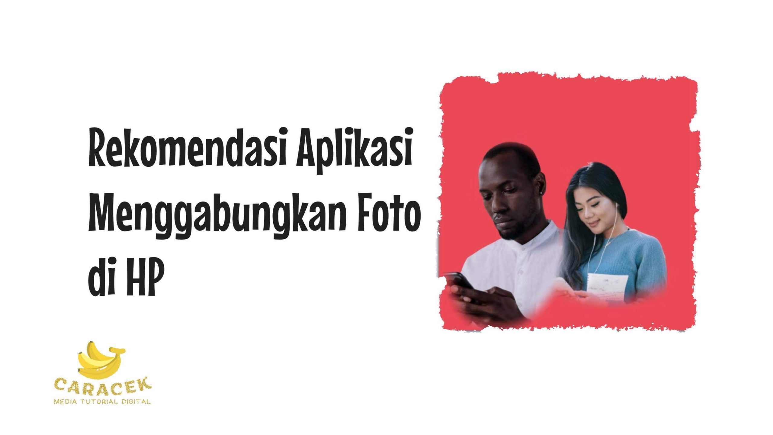 Aplikasi Menggabungkan Foto