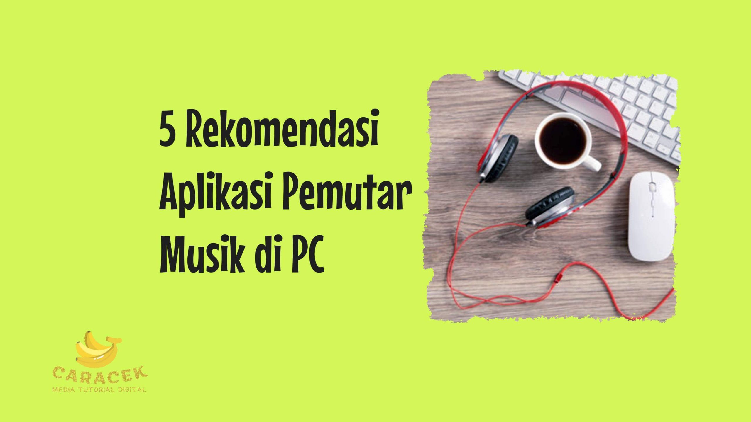 Aplikasi Pemutar Musik PC