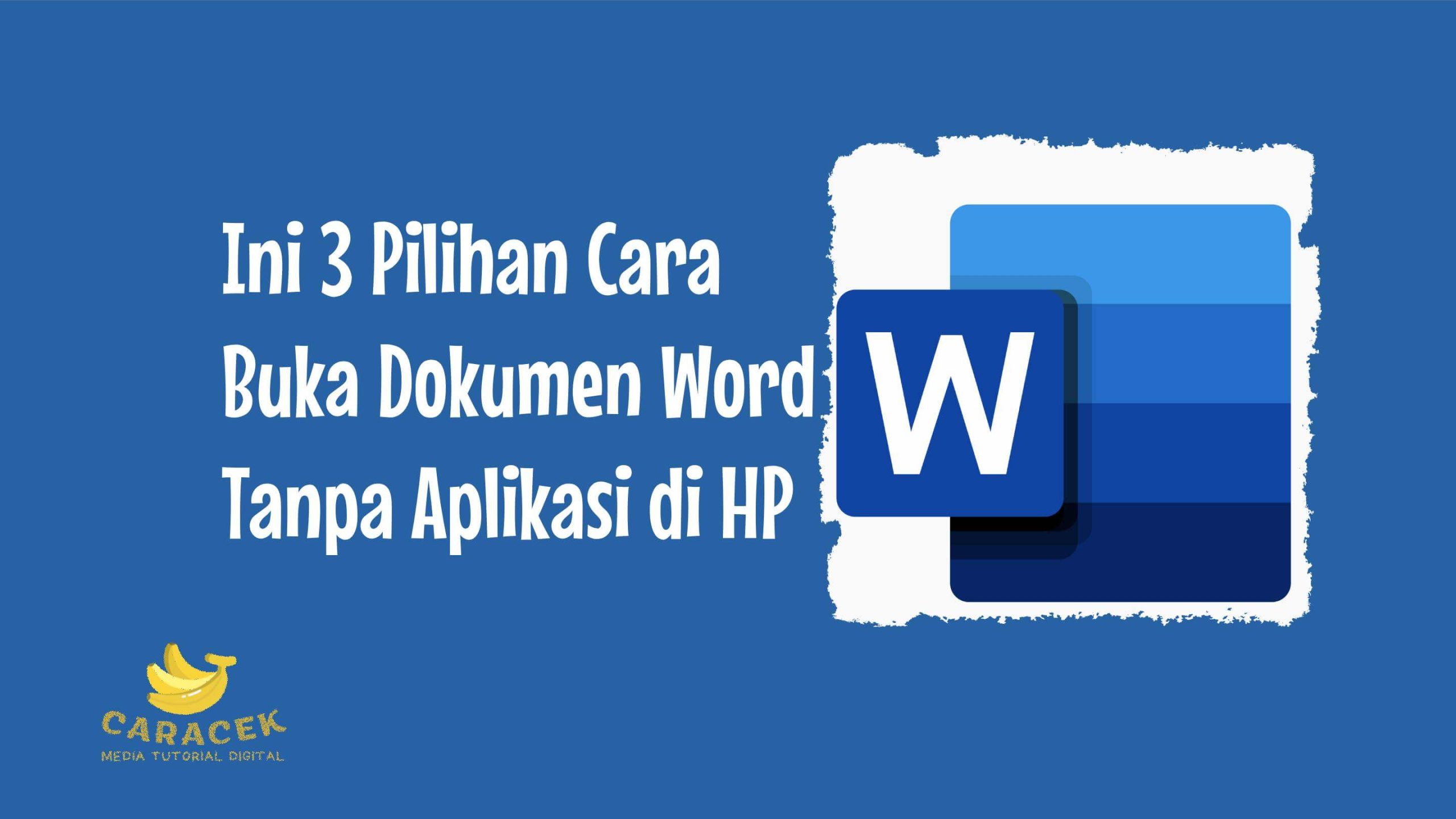 Cara Buka Dokumen Word Tanpa Aplikasi