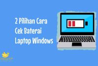 Cara Cek Baterai Laptop Windows