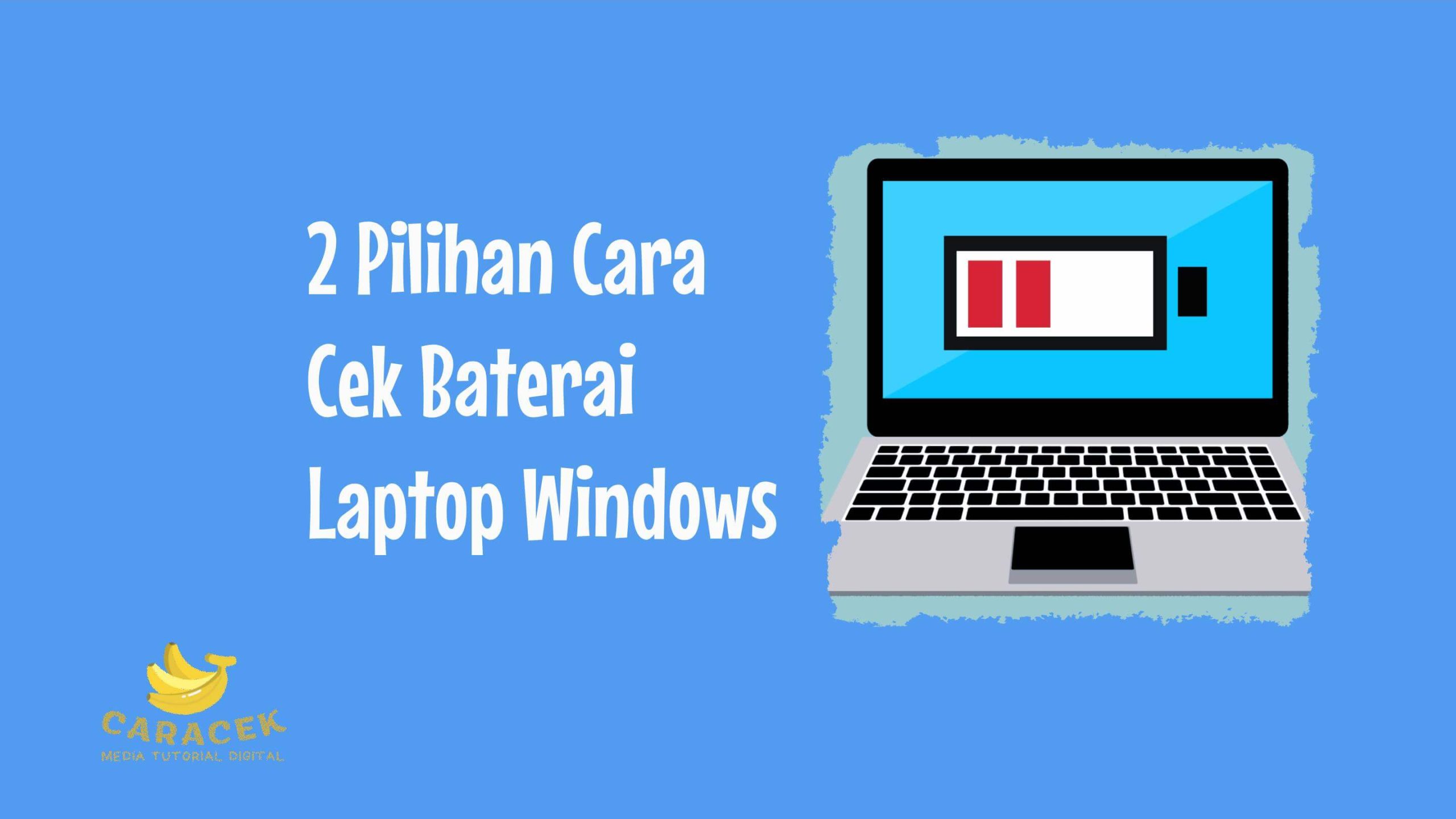 Cara Cek Baterai Laptop Windows