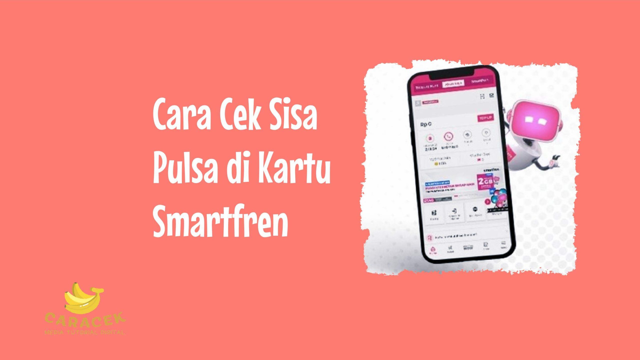 Cara Cek Sisa Pulsa di Kartu Smartfren