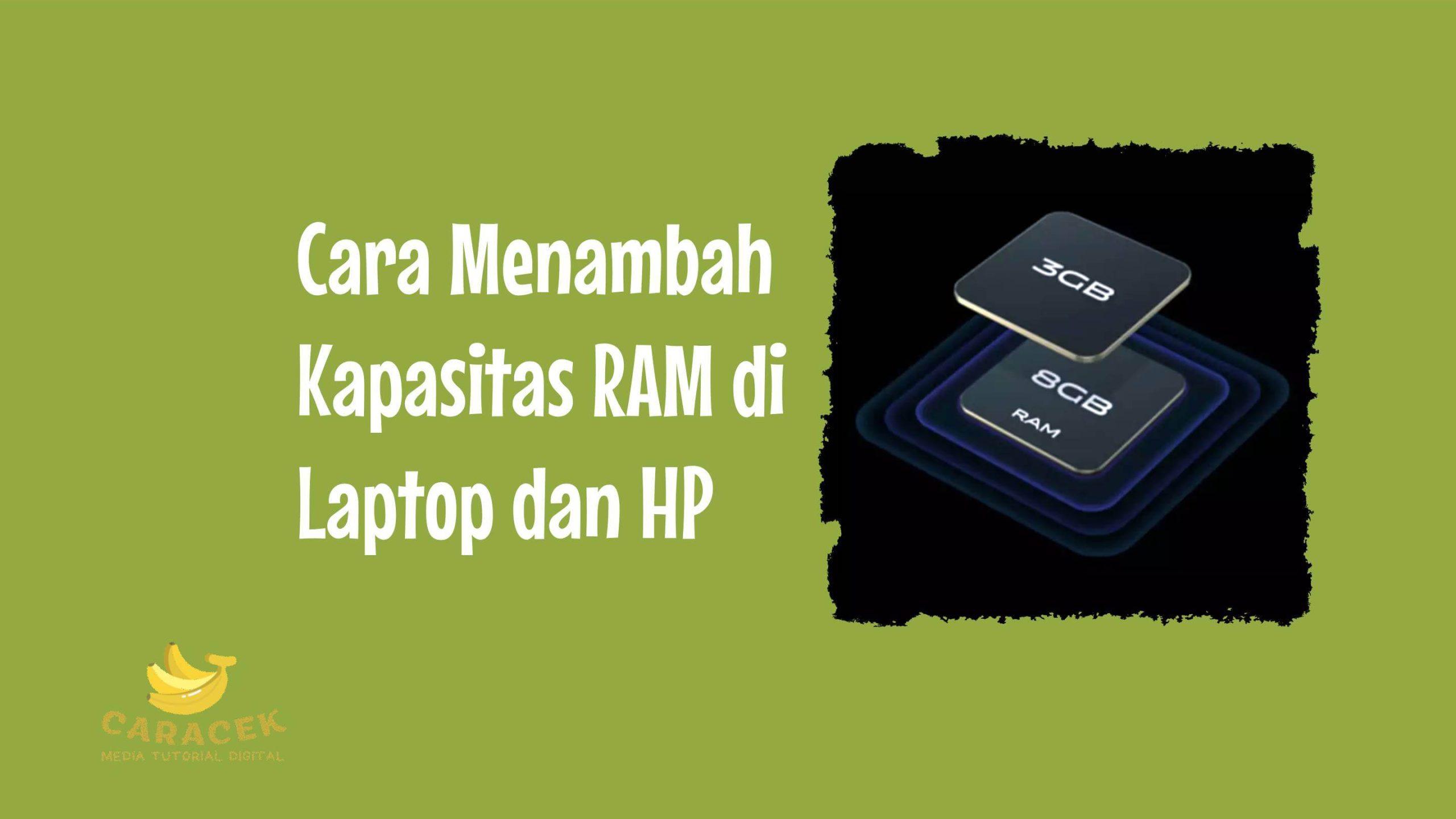 Cara Menambah Kapasitas RAM