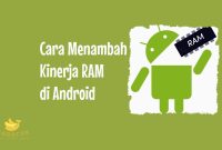 Cara Menambah Kinerja RAM