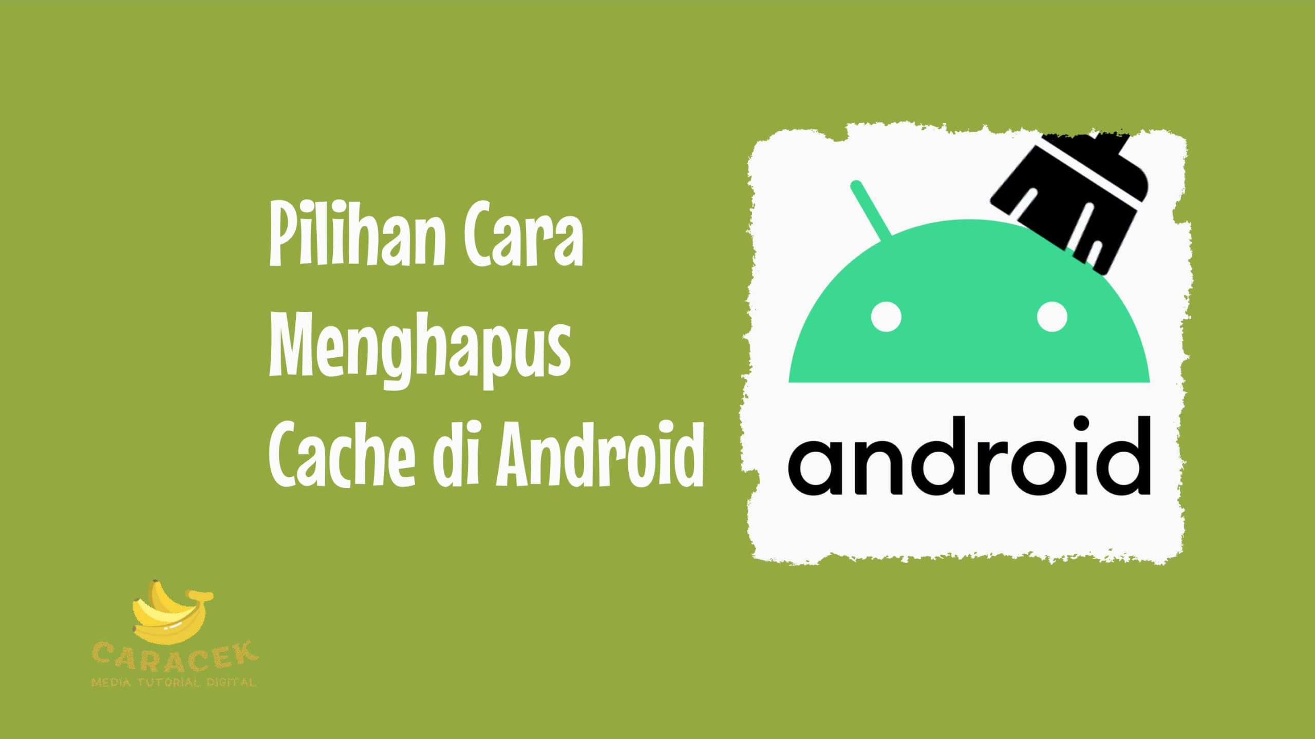 Cara Menghapus Cache di Android