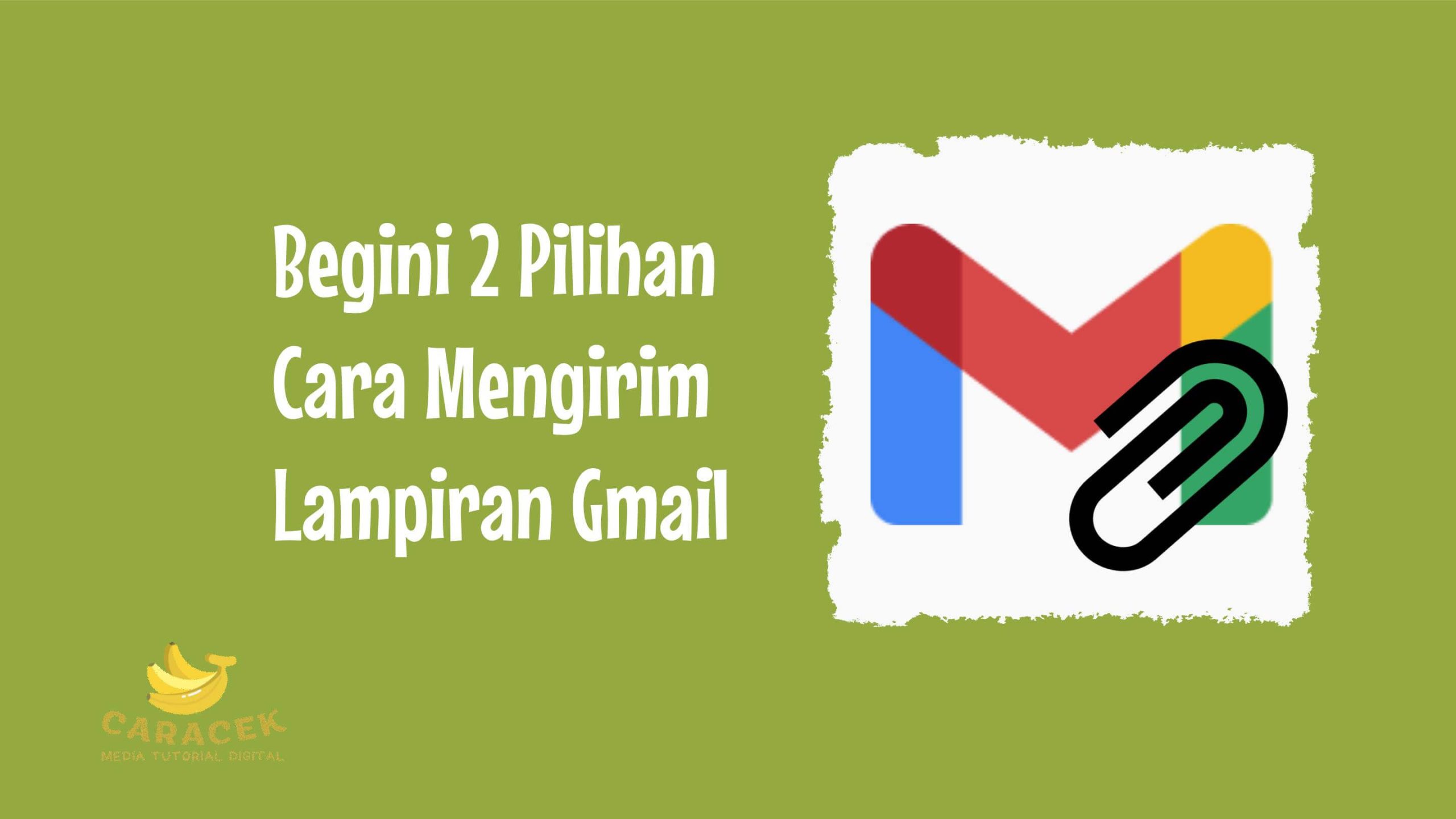 Cara Mengirim Lampiran Gmail