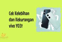 Kelebihan dan Kekurangan vivo Y03t