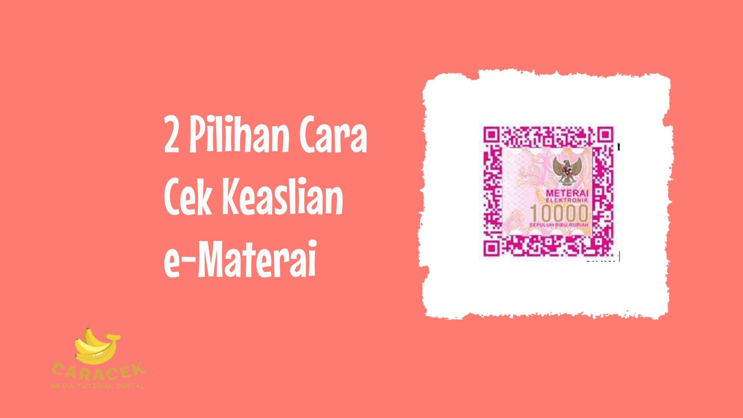 Cara Cek Keaslian e-Materai