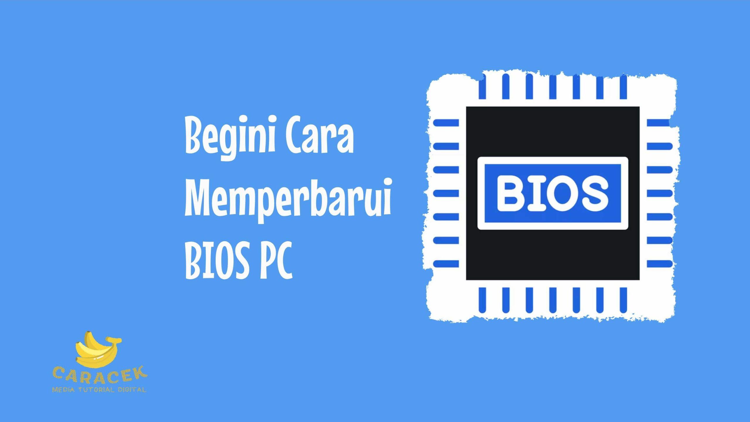 Cara Memperbarui BIOS PC