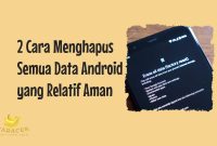 Cara Menghapus Semua Data Android