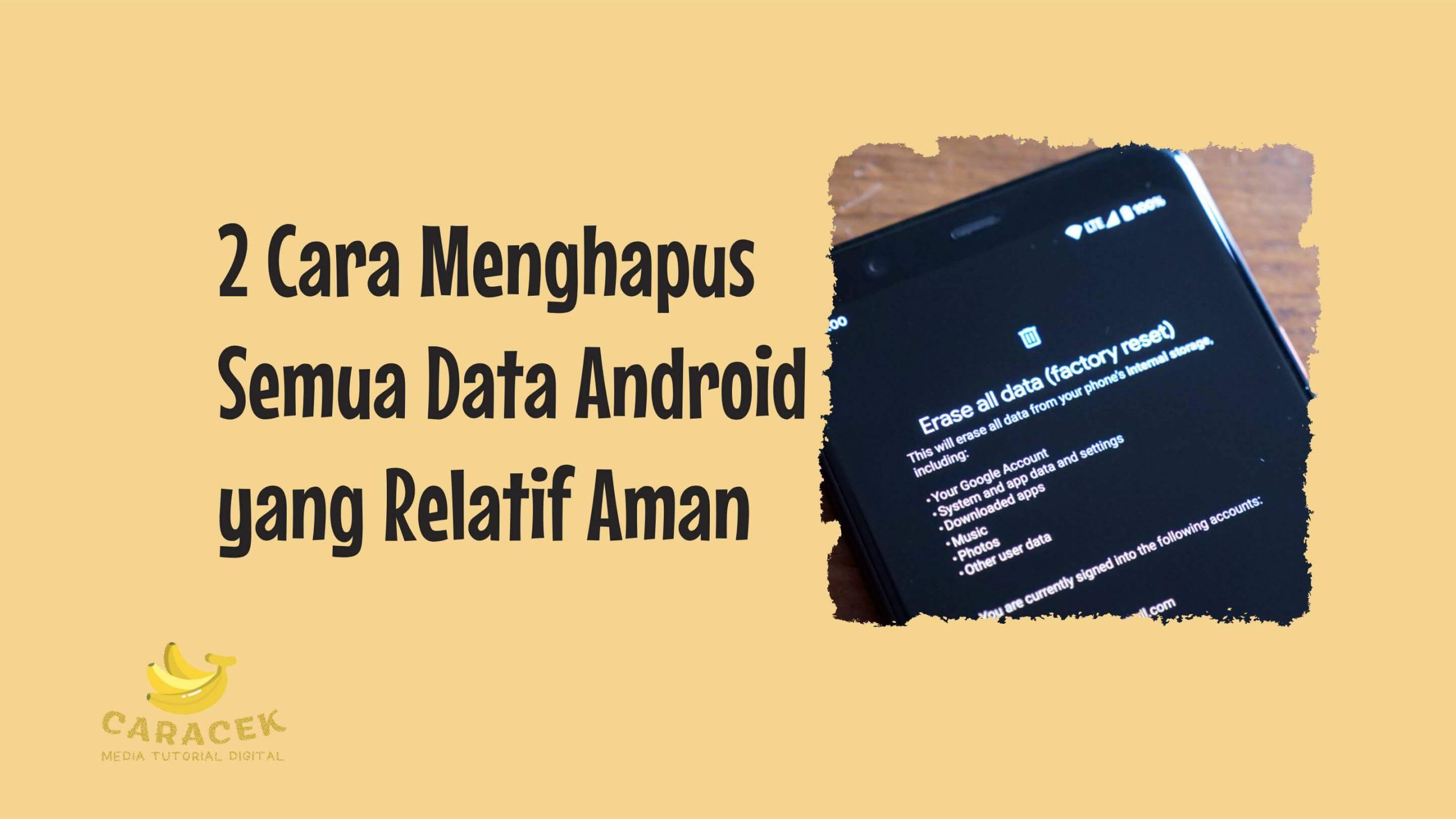 Cara Menghapus Semua Data Android