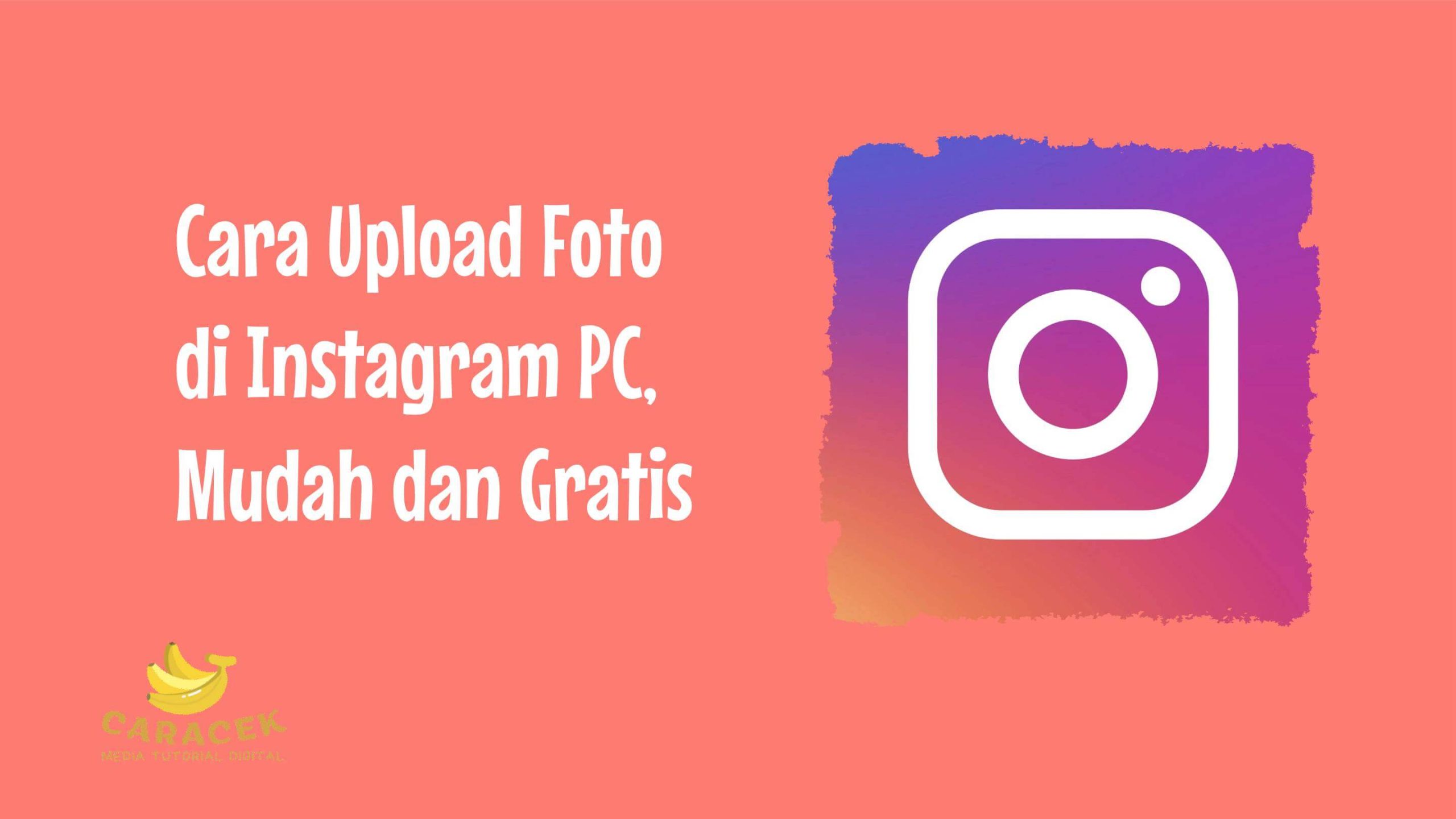 Cara Upload Foto di Instagram PC