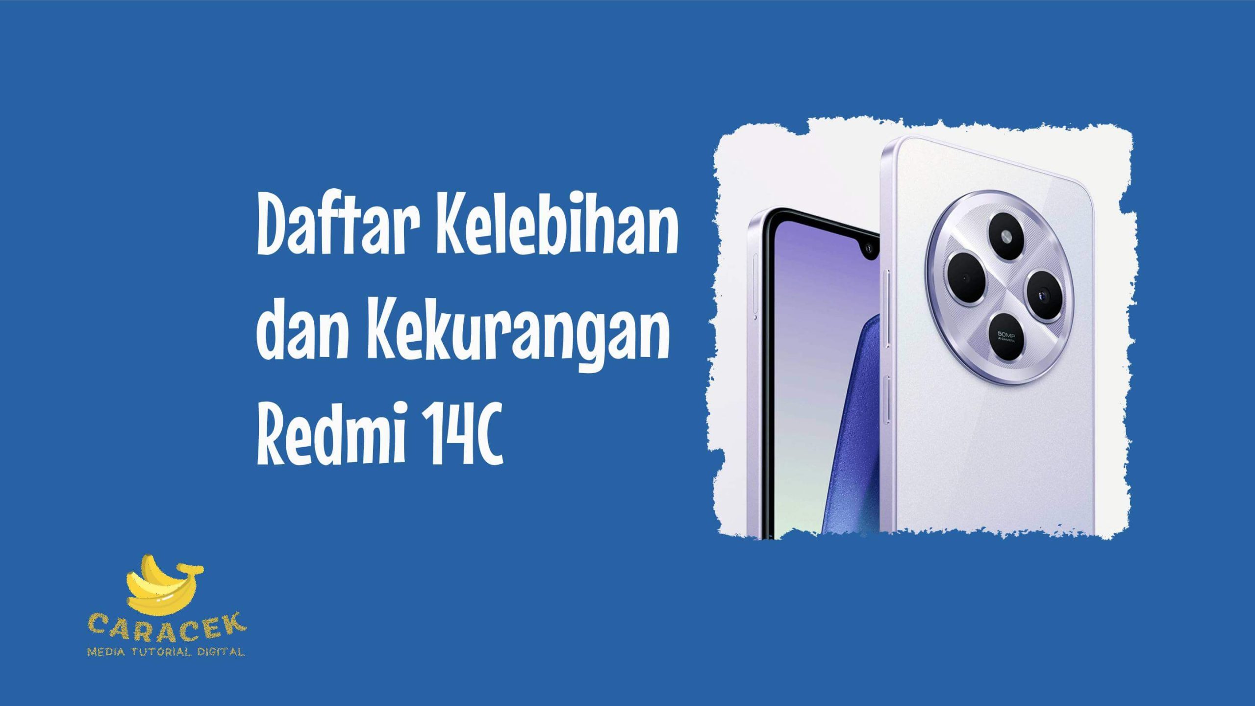 Kelebihan dan Kekurangan Redmi 14C