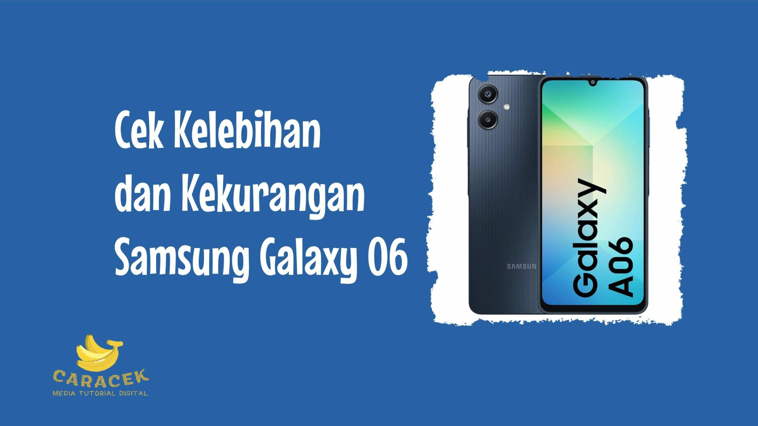 Kelebihan dan Kekurangan Samsung Galaxy 06