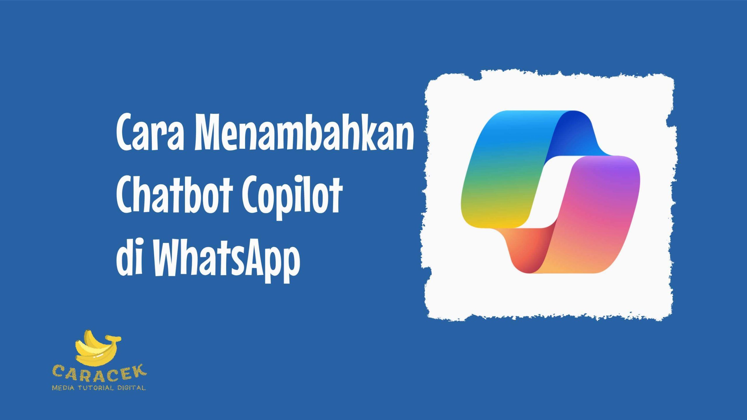 Cara Menambahkan Chatbot Copilot di WhatsApp