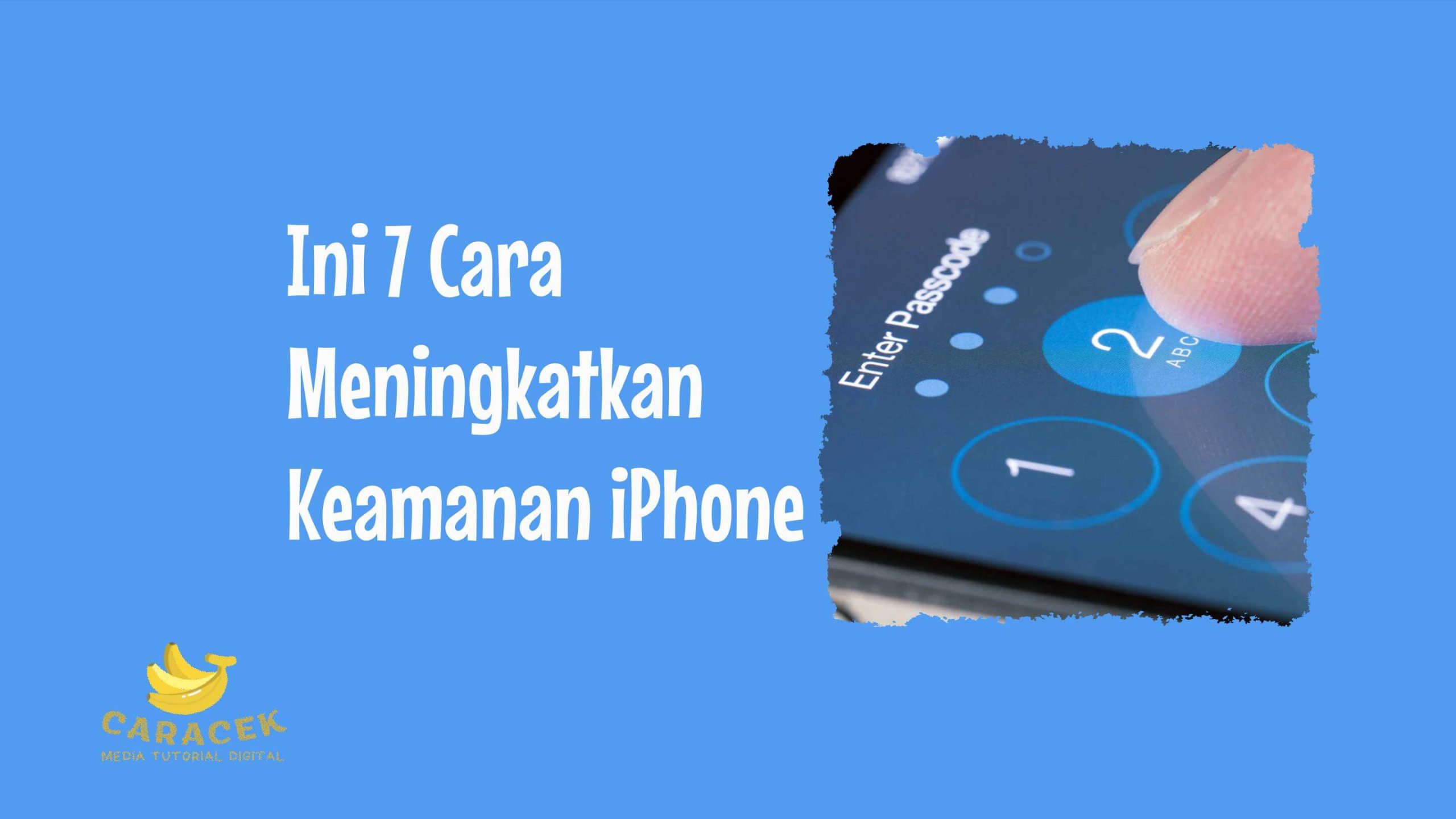 Cara Meningkatkan Keamanan iPhone