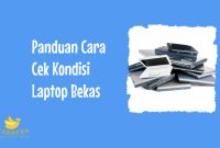 Cara Cek Kondisi Laptop Bekas