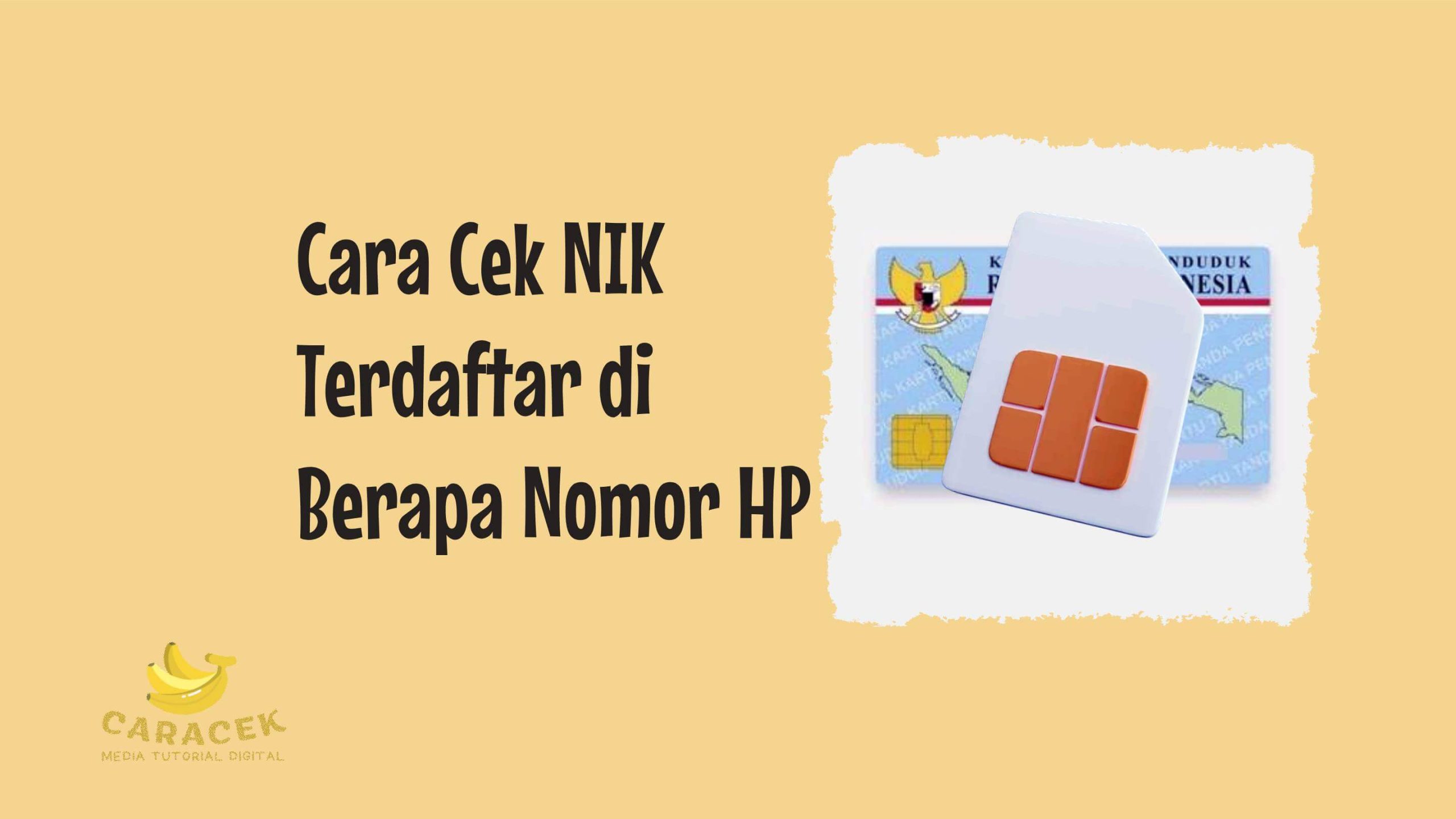 Cara Cek NIK Terdaftar di Berapa Nomor HP