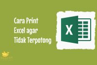 Cara Print Excel agar Tidak Terpotong